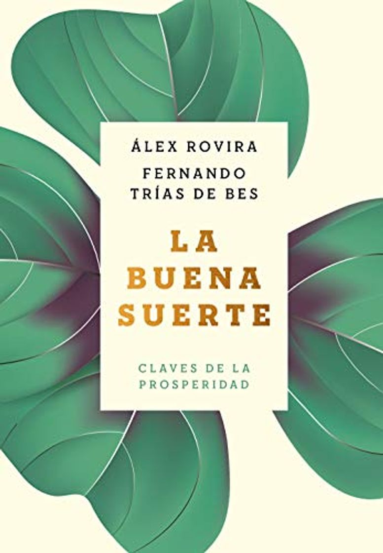 Libro La buena suerte: Claves de la prosperidad