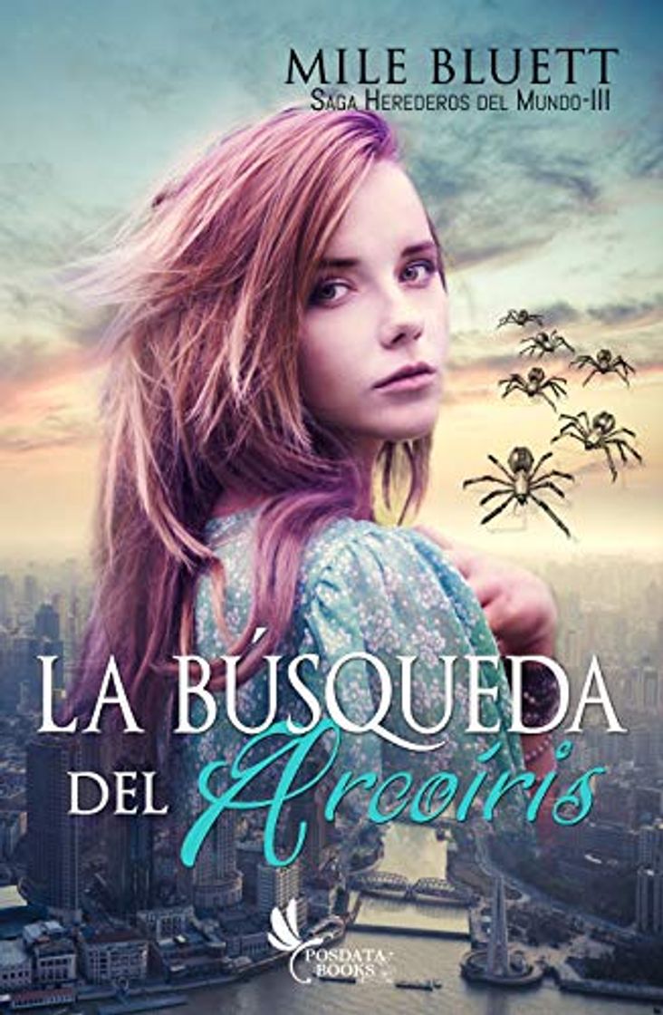 Book La búsqueda del arcoíris: Herederos del mundo III