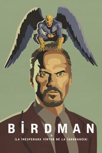 Birdman or (The Unexpected Virtue of Ignorance)