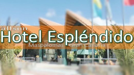 ALLSUN HOTEL ESPLENDIDO (Gran Canaria, Islas Canarias ...