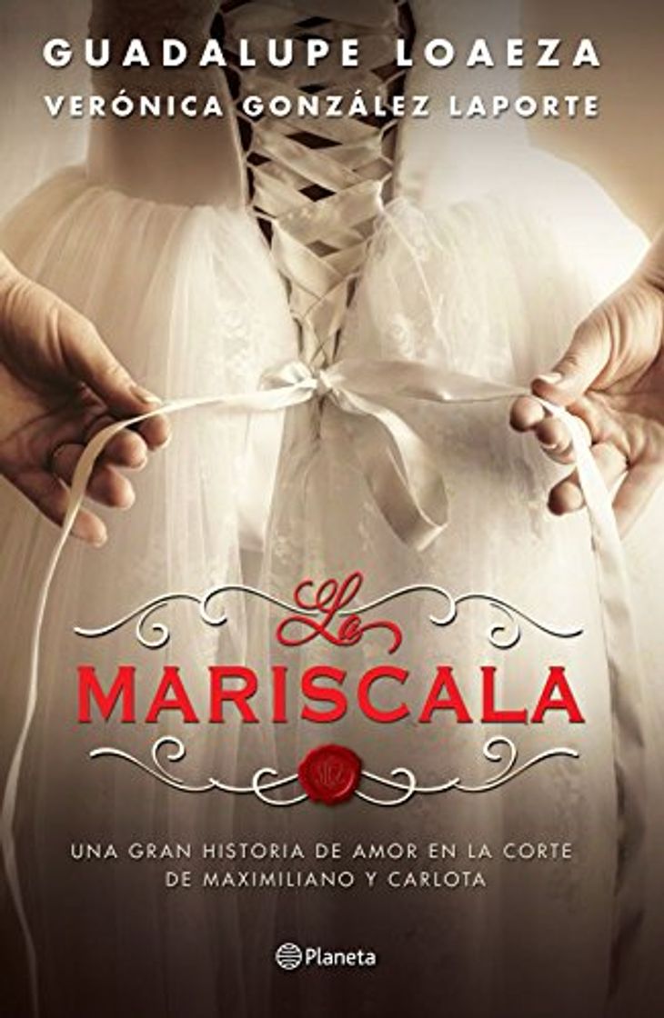 Book La Mariscala: Una gran historia de amor en la corte de Maximiliano