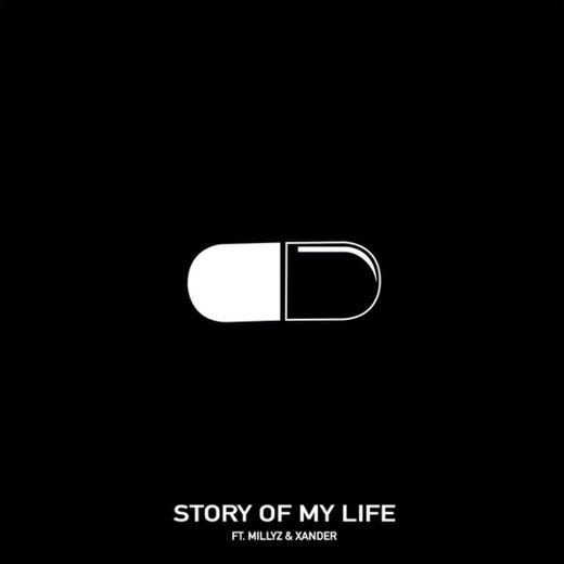 Story Of My Life (feat. Millyz & Xander Goodheart)