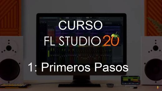 FL Studio 20 - #1: Primeros pasos [CURSO COMPLETO] - YouTube