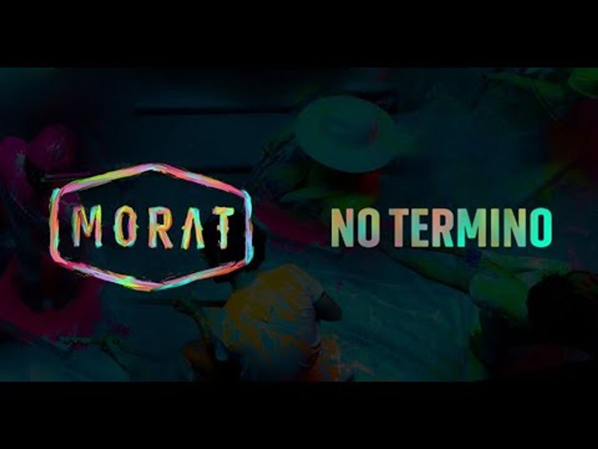 Canción Morat - No termino