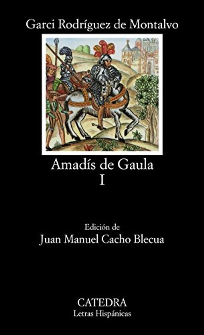 Libros Amadís de Gaula, I: Vol 1