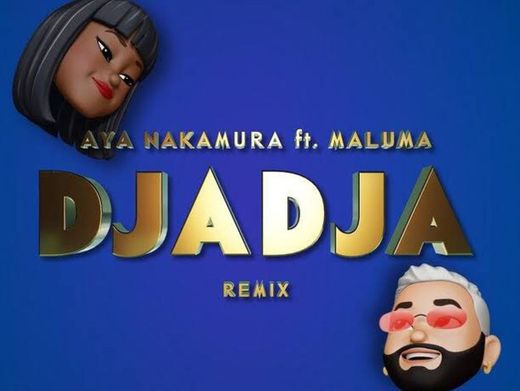 Djadja-Aya Nakamura ft. Maluma 