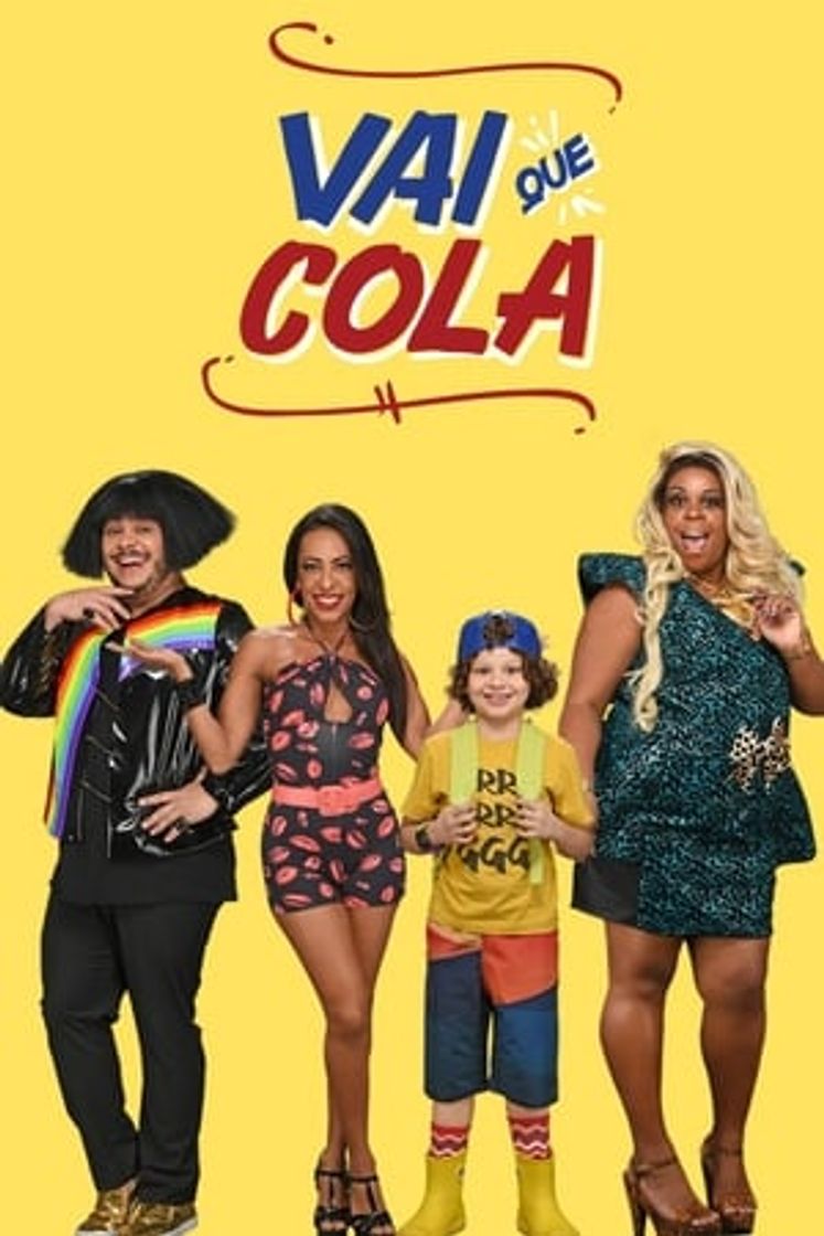 Serie Vai Que Cola