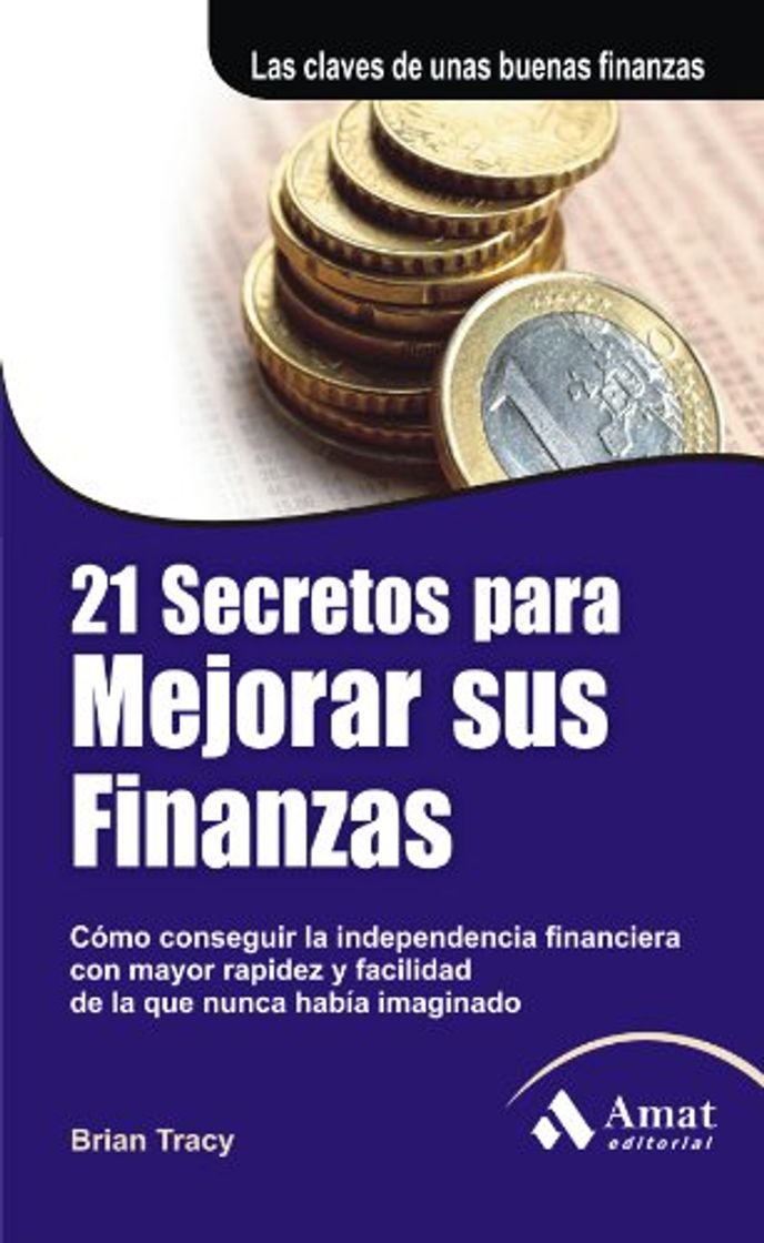 Books 21 SECRETOS PARA MEJORAR SUS FINANZAS