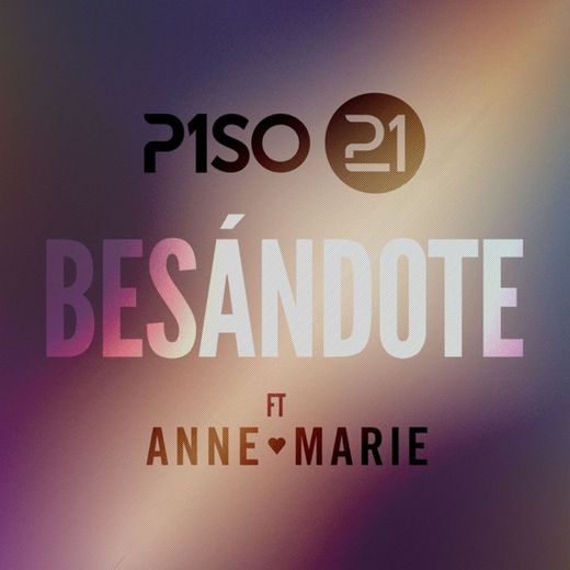 Besándote (feat. Anne-Marie) - Remix