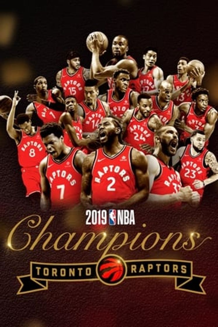 Movie 2019 NBA Champions: Toronto Raptors