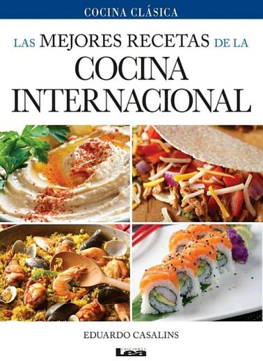 Las mejores recetas de la cocina internacional by Casalins, Eduardo