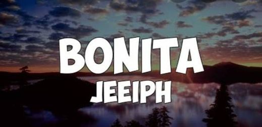 Jeeiph - Bonita (Letra/Lyrics) - YouTube