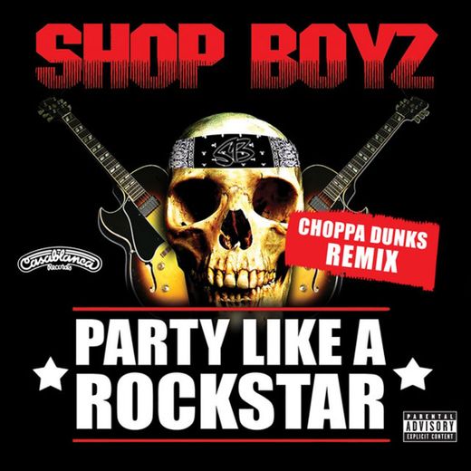 Party Like A Rockstar - (Choppa Dunks Remix)