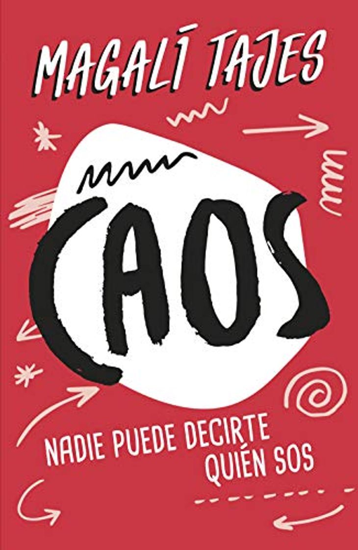 Libro Caos: Nadie puede decirte quién sos