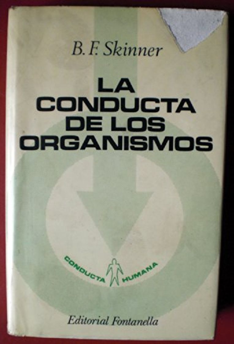 Books LA CONDUCTA DE LOS ORGANISMOS Un análisis experimental