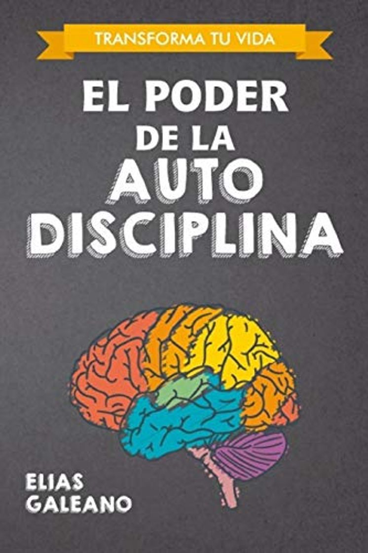 Book El Poder de la AutoDisciplina: Transforma tu Vida