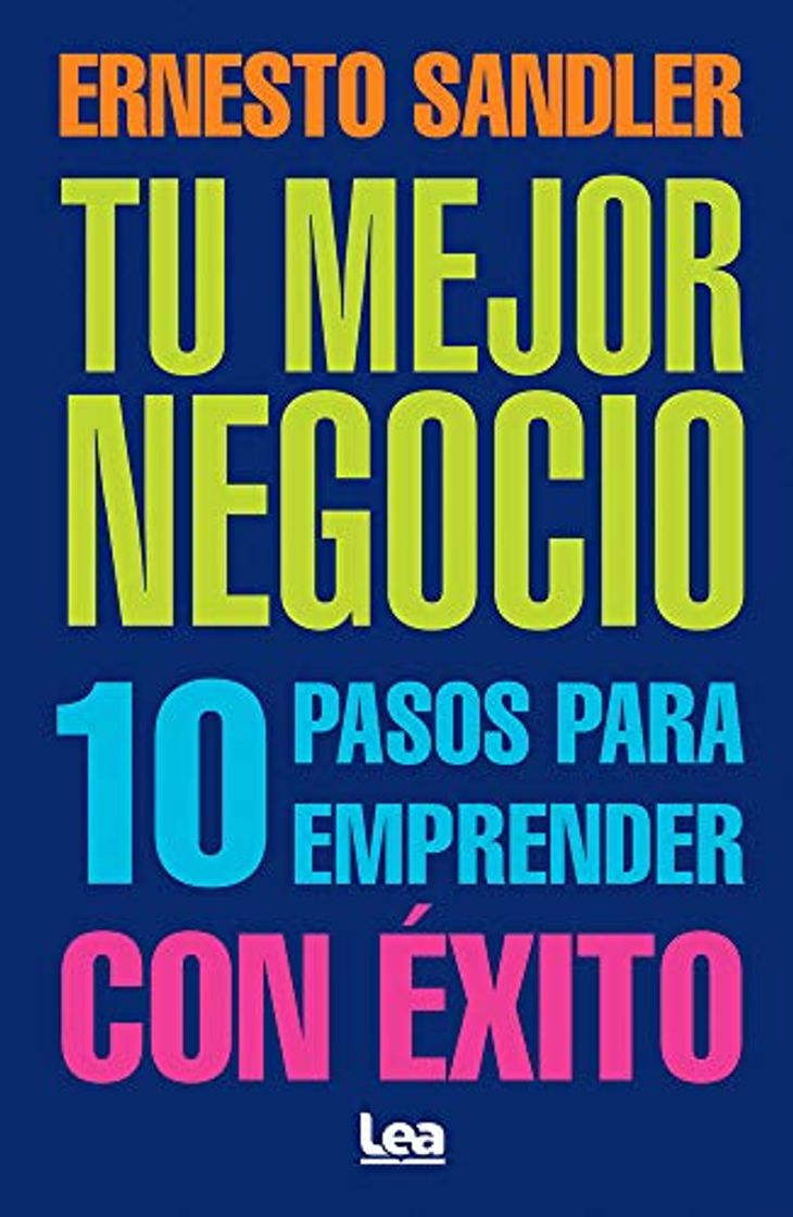 Book Tu Mejor Negocio: 10 Pasos Para Emprender Con Éxito