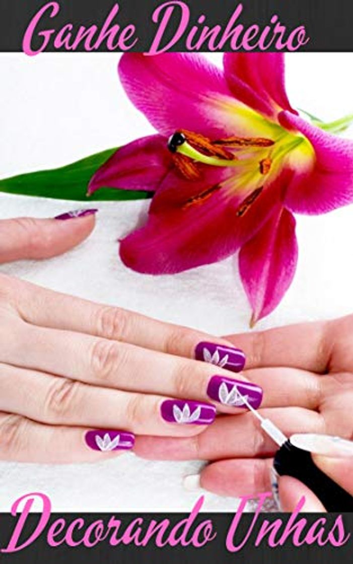 Producto GANHE DINHEIRO DECORANDO UNHAS: Fature Alto Fazendo Unhas