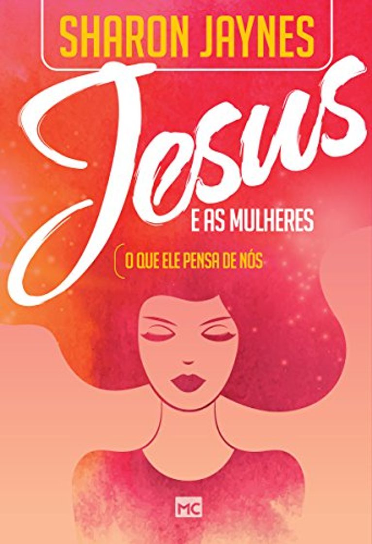 Libro Jesus e as mulheres: O que ele pensa de nós