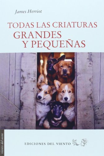 Todas Las Criaturas Grandes Y Pequeñas