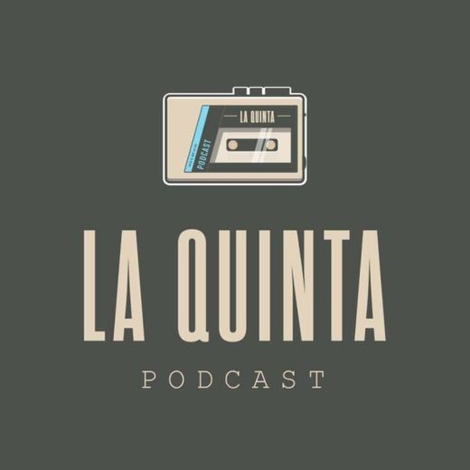 La Quinta Podcast