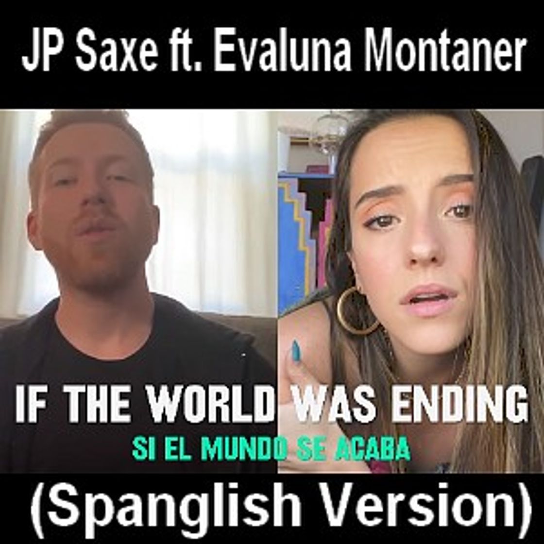 Canción If The World Was Ending - Spanglish Version