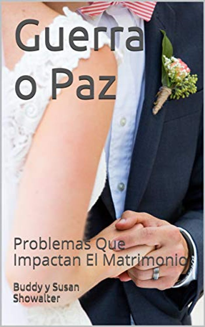 Book Guerra o Paz: Problemas Que Impactan El Matrimonio