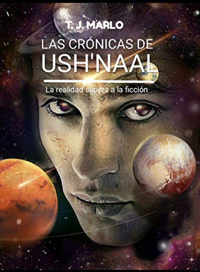 Book LAS CRÓNICAS DE USH'NAAL: La realidad supera a la ficción