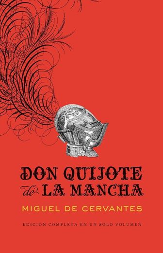 Miguel Cervantes

Don Quijote de la Mancha