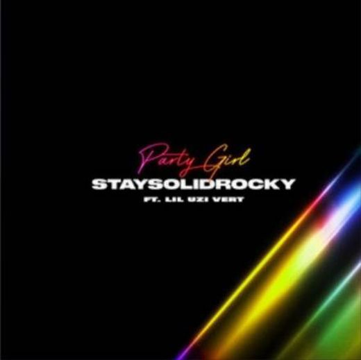 Party Girl (Remix) - StaySolidRocky ft. Lil uzi Vert 