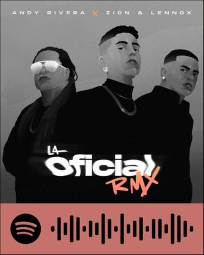 La Oficial (Remix) - Andy Rivera ft. Zion &Lennox