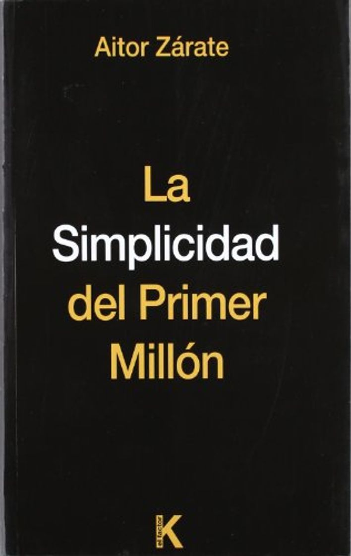 Libro Simplicidad del primer millon, la