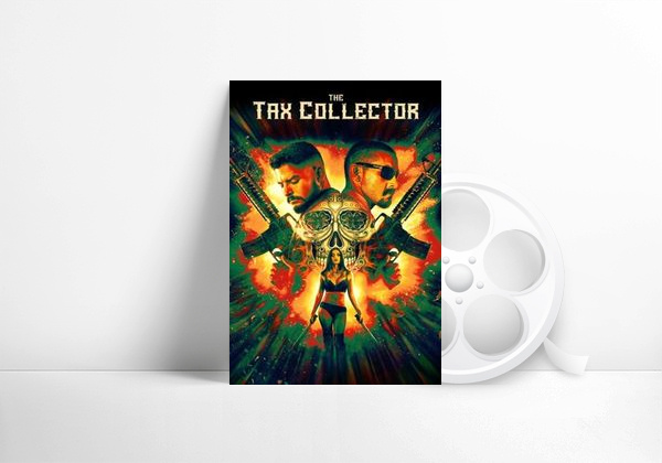 Movie The Tax Collector