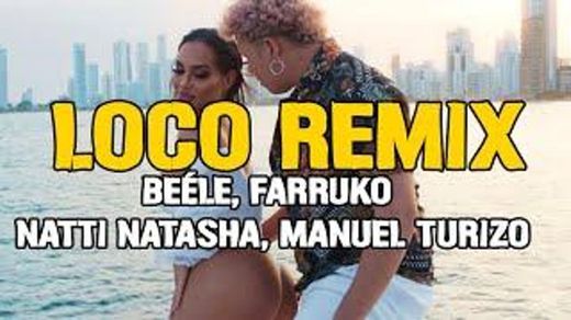Beéle - Loco (Remix) Farruko, Natti Natasha & Manuel Turizo