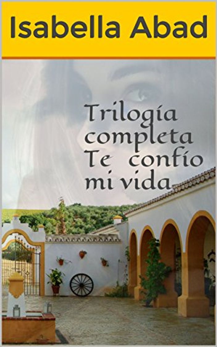 Book Trilogía completa Te confío mi vida