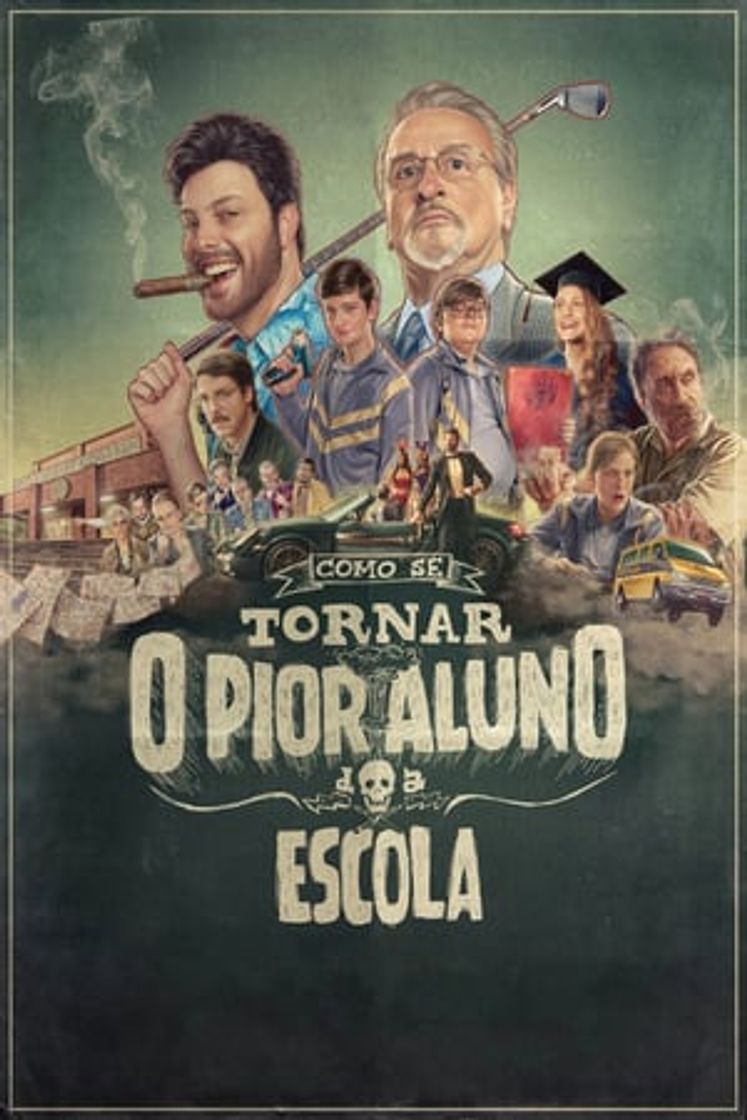 Película Como Se Tornar o Pior Aluno da Escola