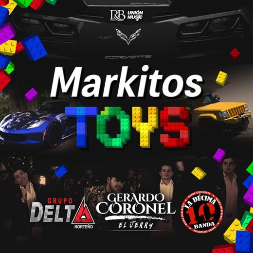 Markitos Toys (feat. Grupo Delta Norteño & La Décima Banda)