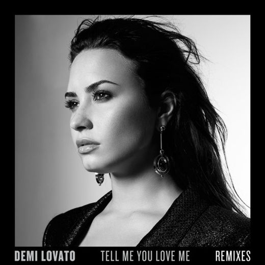 Tell Me You Love Me - Spanish Version