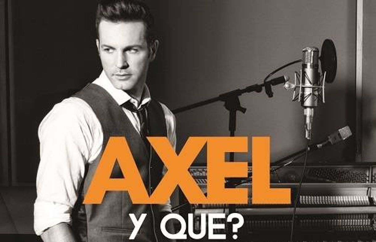 Canción Axel - ¿Y qué?- 