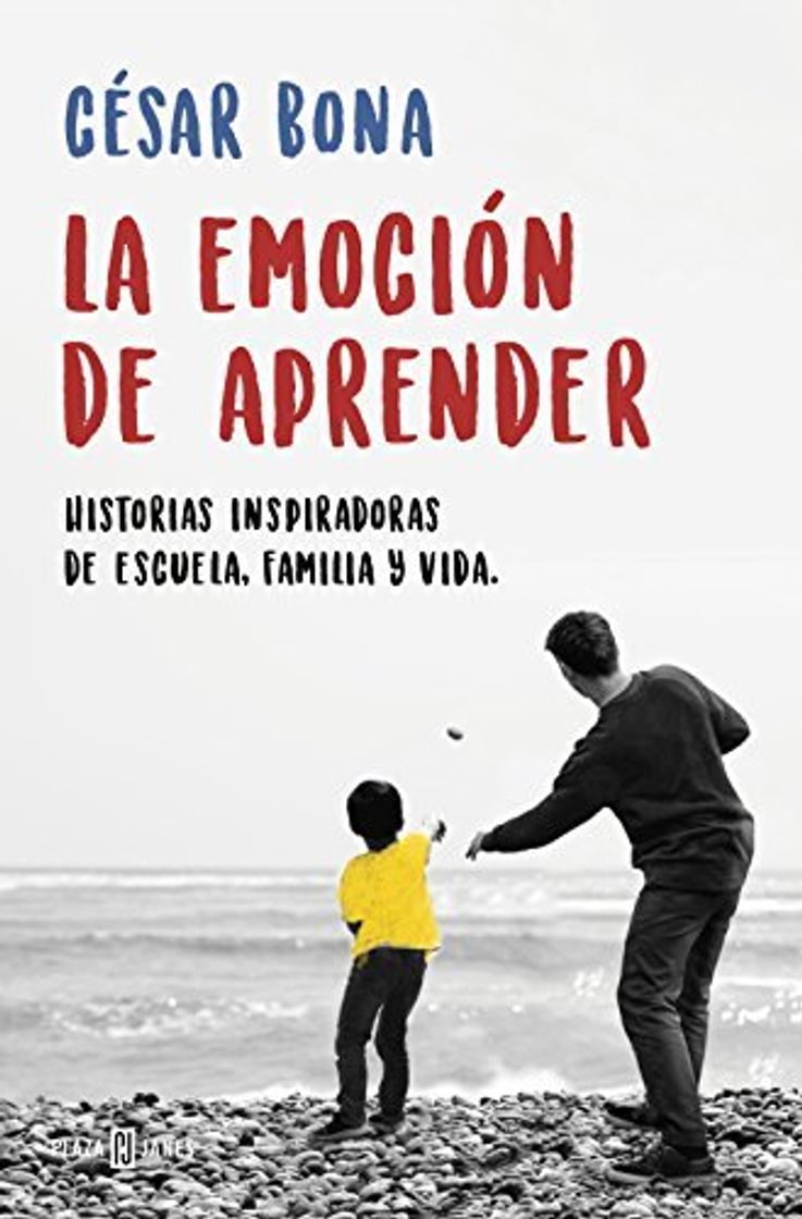 Libro La emoción de aprender: Historias inspiradoras de escuela, familia y vida