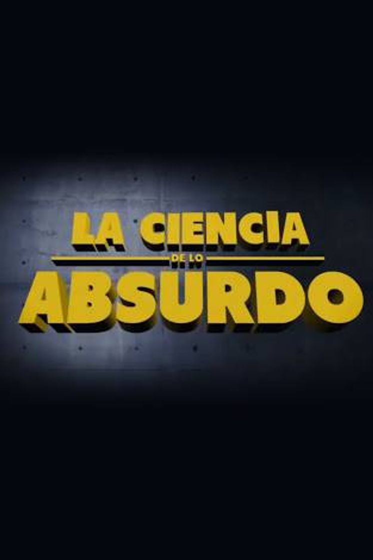 Serie LA CIENCIA DE LO ABSURDO 💥🤣