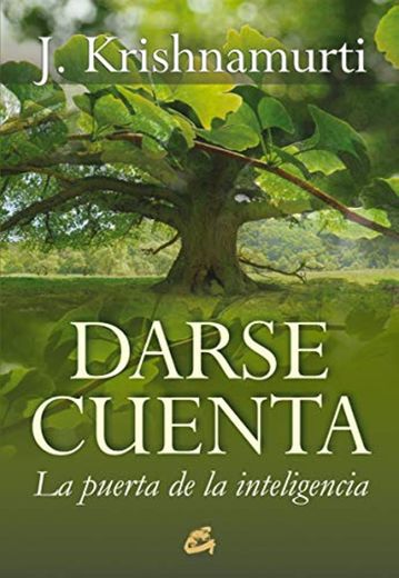 Darse cuenta: La puerta de la inteligencia