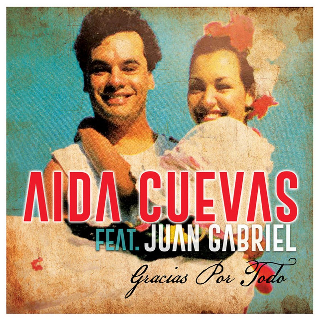 Canción Gracias Por Todo (feat. Juan Gabriel)