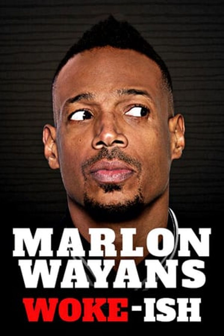 Movie Marlon Wayans: Woke-ish