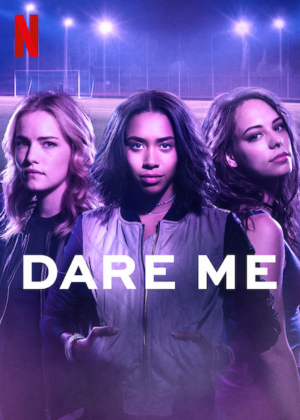 Series Dare Me | Netflix