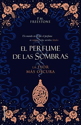 Book La flor más oscura. El perfume de las sombras Vol. I