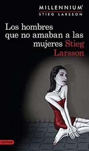 Los hombres que no amaban a las mujeres