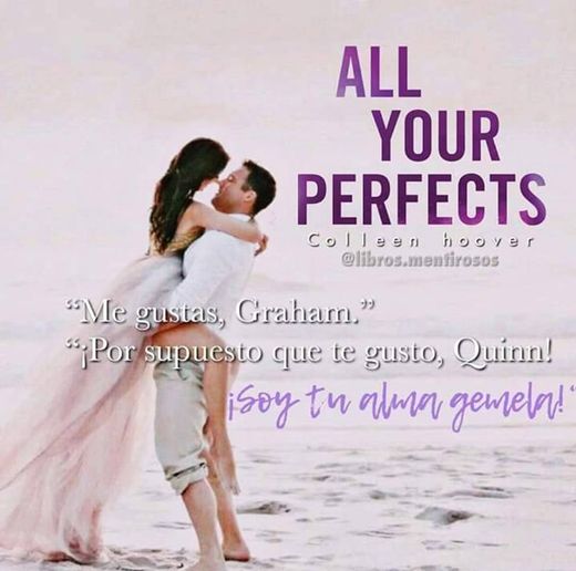 All Your Perfects