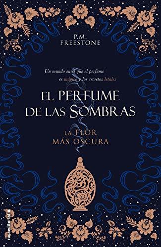 Book La flor más oscura. El perfume de las sombras Vol. I