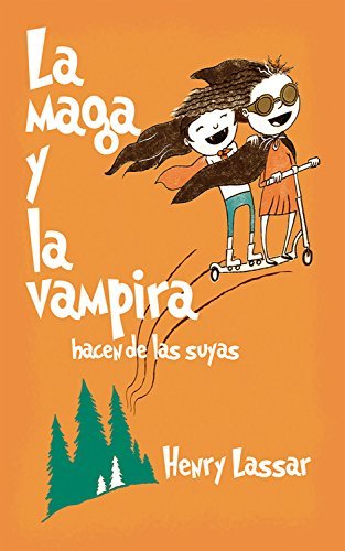 Libro La maga y la vampira hacen de las suyas